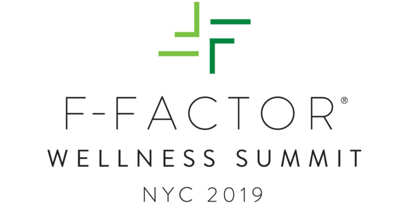 F-Factor Wellness Summit: NYC 2019